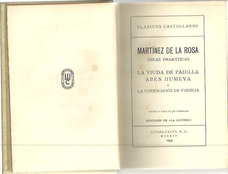 OBRAS DRAMATICAS. LA VIUDA DE PADILLA. ABEN HUMEYA Y LA …