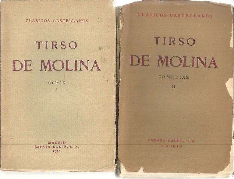 OBRAS. I. EL VERGONZOSO EN PALACIO. EL BURLADOR DE SEVILLA. …