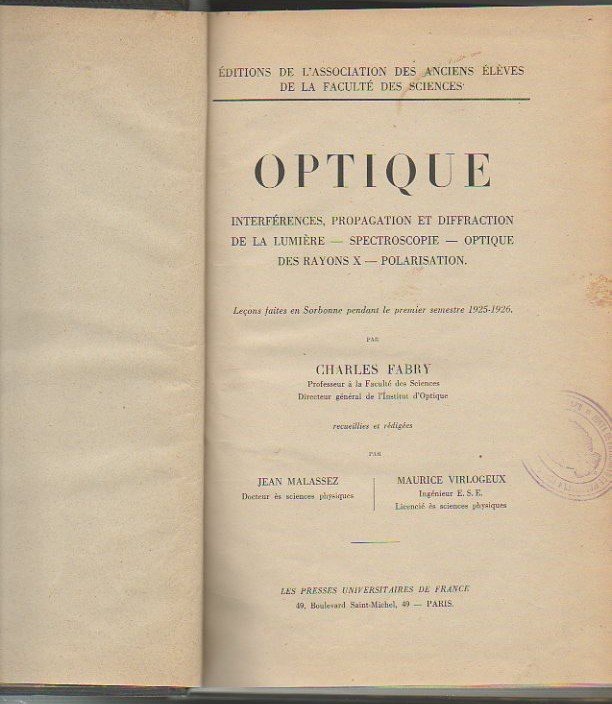 OPTIQUE. INTERFERENCES, PROPAGATION ET DIFFRACTION DE LA LUMIERE. SPECTROSCOPIE. OPTIQUE …