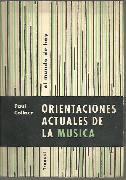 ORIENTACIONES ACTUALES DE LA MUSICA.
