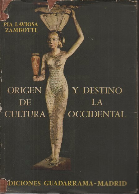 ORIGEN Y DESTINO DE LA CULTURA OCCIDENTAL. SOLUCION MONOGENICA COMPARADA …