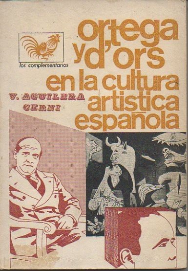 ORTEGA Y D'ORS EN LA CULTURA ARTISTICA ESPAÑOLA.