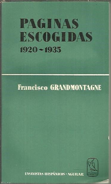 PAGINAS ESCOGIDAS. 1920 - 1935.