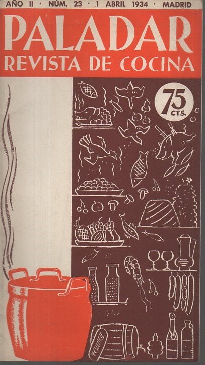 PALADAR. REVISTA DE COCINA. AÑO II. NÚMERO 23, 1 DE …