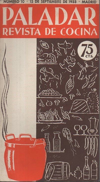 PALADAR. REVISTA DE COCINA. NÚMERO 10, 15 DE SEPTIEMBRE DE …