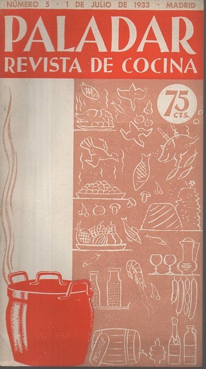 PALADAR. REVISTA DE COCINA. NÚMERO 3, 1 DE JUNIO DE …