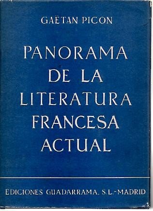 PANORAMA DE LA LITERATURA FRANCESA ACTUAL.