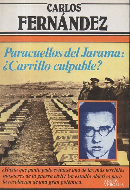 PARACUELLOS DEL JARAMA, ¿CARRILLO CULPABLE?