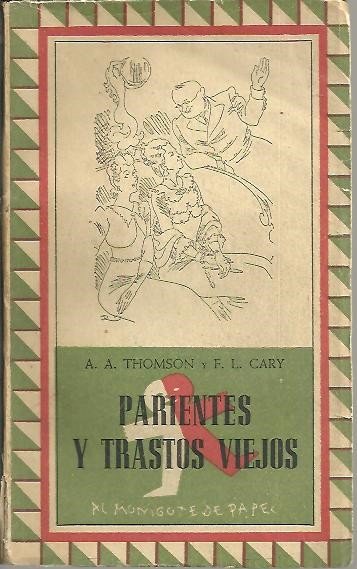 PARIENTES Y TRASTOS VIEJOS.