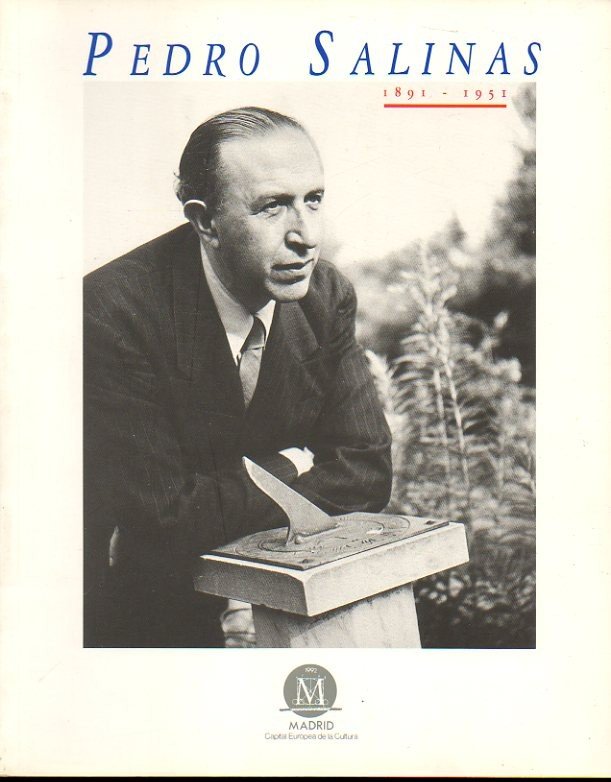 PEDRO SALINAS. 1891-1951.