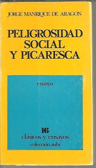 PELIGROSIDAD SOCIAL Y PICARESCA.