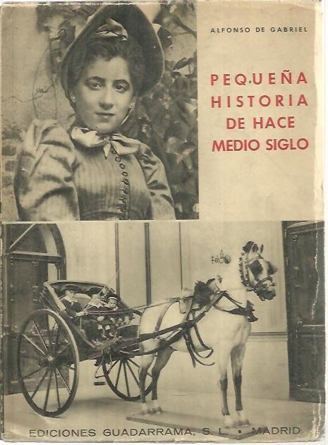 PEQUEÑA HISTORIA DE HACE MEDIO SIGLO.