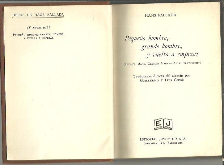 PEQUEÑO HOMBRE, GRANDE HOMBRE, Y VUELTA A EMPEZAR. (KLEINER MANN, …