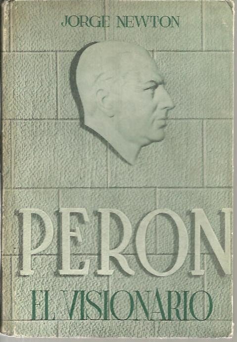 PERON EL VISIONARIO.