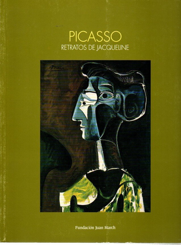 PICASSO. RETRATOS DE JACQUELINE. 4 DE FEBRERO-28 DE ABRIL, 1991.