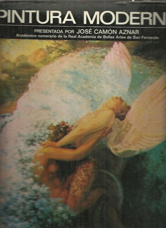 PINTURA MODERNA. I. SIMBOLISMO. MODERNISMO. II. IMPRESIONISMO. III. FAUVISMO. FUTURISMO. …