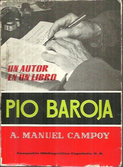 PIO BAROJA. ESTUDIO Y ANTOLOGIA.