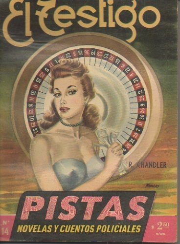 PISTAS. MAGAZINE DE NOVELAS Y CUENTOS POLICIALES. EL TESTIGO. UN …