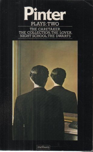 PLAYS. TWO. THE CARETAKER. THE COLLECTION. THE LOVER. NIGHT SCHOOL. …