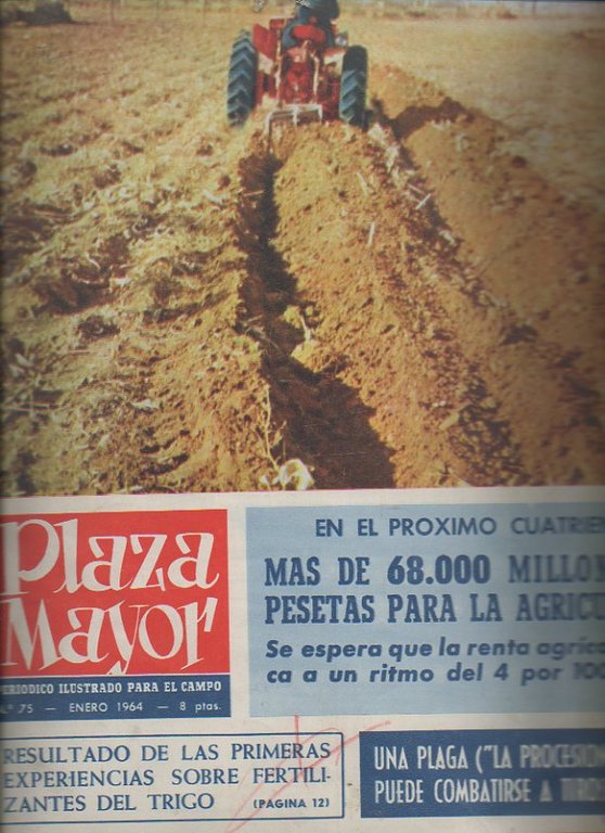PLAZA MAYOR. PERIODICO ILUSTRADO PARA EL CAMPO. 1964. ENERO-MAYO, JULIO-DICIEMBRE. …