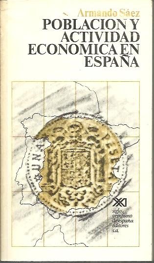 POBLACION Y ACTIVIDAD ECONOMICA EN ESPAÑA.