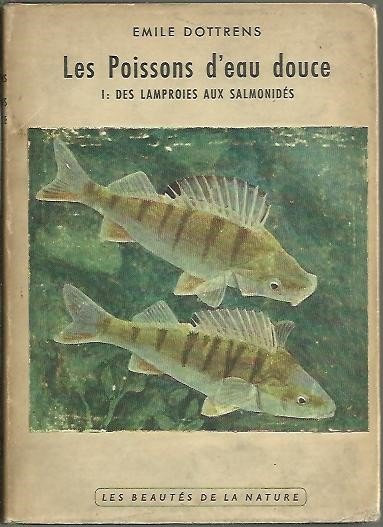 POISSONS D'EAU DOUCE. I. DES LAMPROIES AUX SALMONIDES.