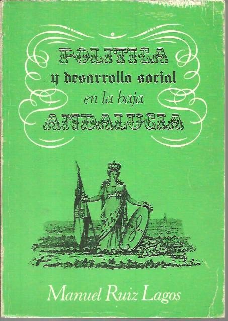 POLITICA Y DESARROLLO SOCIAL EN LA BAJA ANDALUCIA.