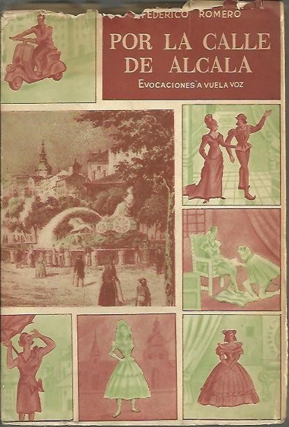 POR LA CALLE DE ALCALA. EVOCACIONES A VUELA VOZ.