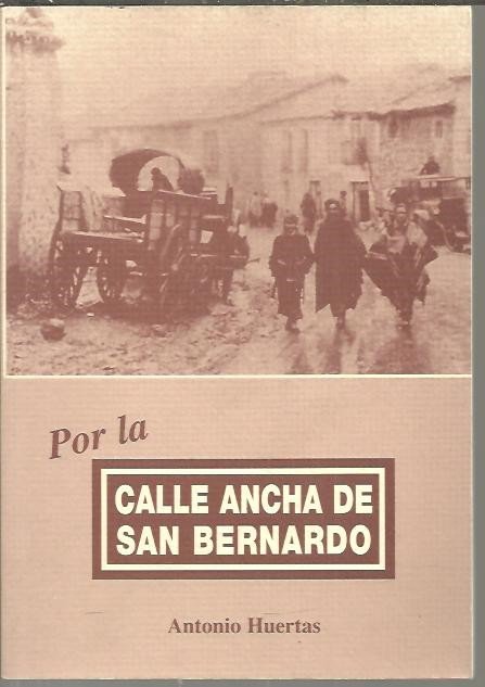POR LA CALLE DE SAN BERNARDO.
