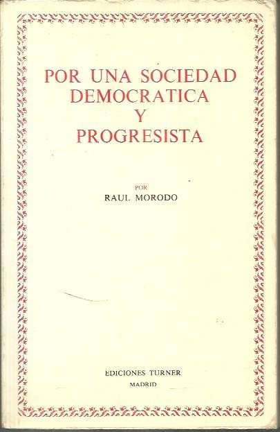 POR UNA SOCIEDAD DEMOCRATICA Y PROGRESISTA.