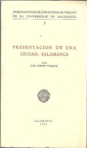 PRESENTACION DE UNA CIUDAD, SALAMANCA.