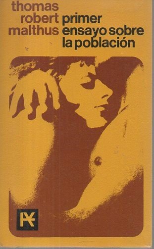 PRIMER ENSAYO SOBRE LA POBLACION.