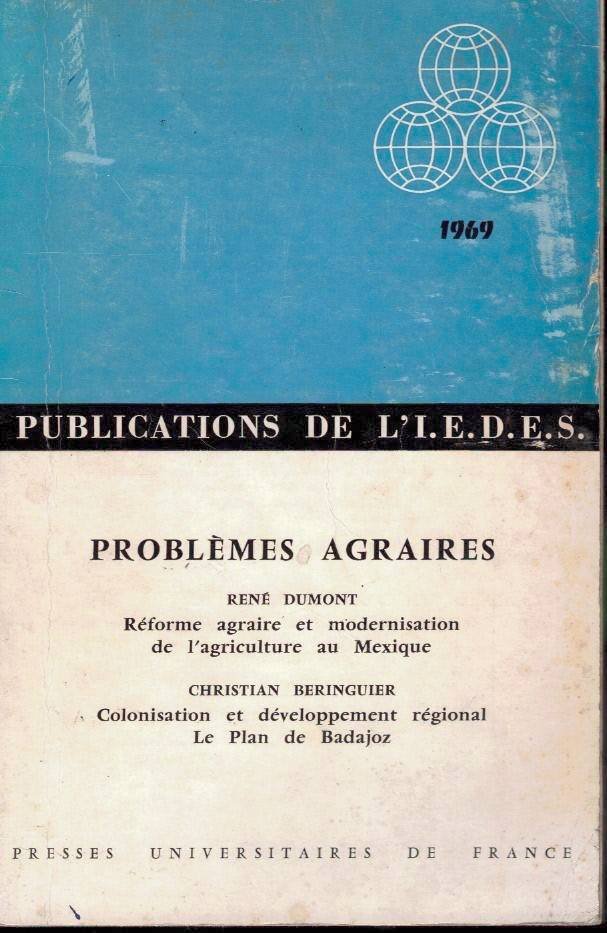 PROBLEMES AGRAIRES. REFORME AGRAIRE ET MODERNISATION DE L'AGRICULTURE AU MEXIQUE. …