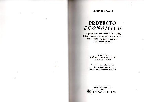 PROYECTO ECONOMICO EN QUE SE PROPONEN VARIAS PROVIDENCIAS, DIRIGIDAS A …