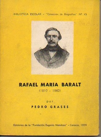 RAFAEL MARIA BARALT. (1810-1860).