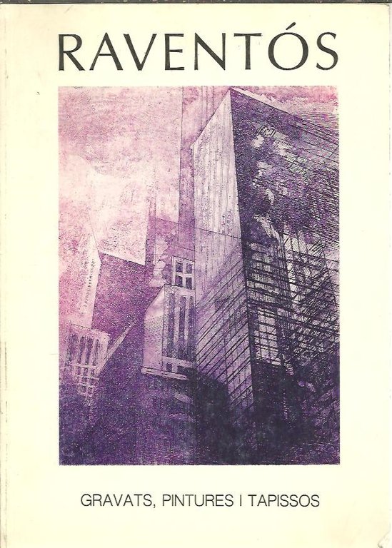 RAVENTOS. GRAVATS, PINTURES I TAPISSOS.