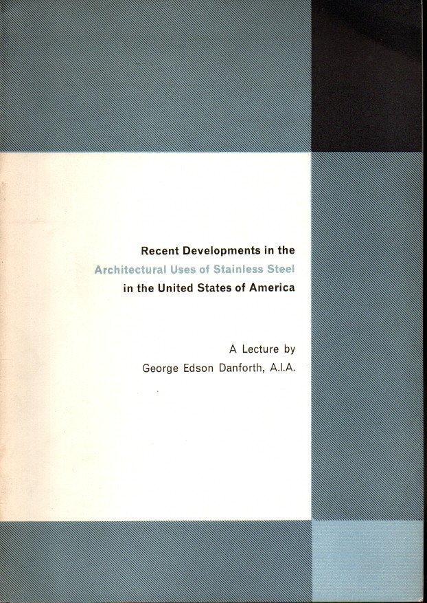 RECENT DEVELOPMENTS IN THE ARCHITECTURAL USES OF STAINLESS STEEL IN …