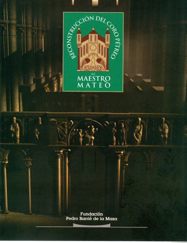 RECONSTRUCCION DEL CORO PETREO DEL MAESTRO MATEO.