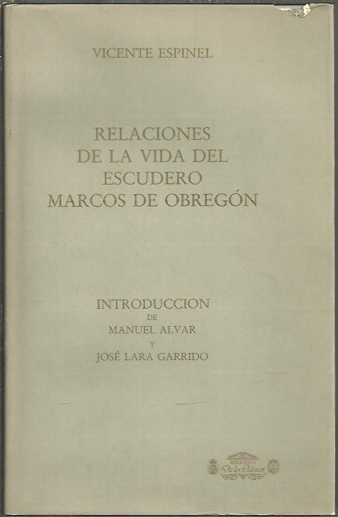 RELACIONES DE LA VIDA DEL ESCUDERO MARCOS DE OBREGON.