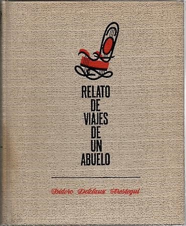 RELATO DE VIAJES DE UN ABUELO.