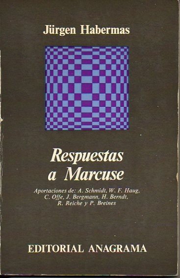 RESPUESTAS A MARCUSE. APORTACIONES DE A. SCHMIDT, W. F. HAUG, …