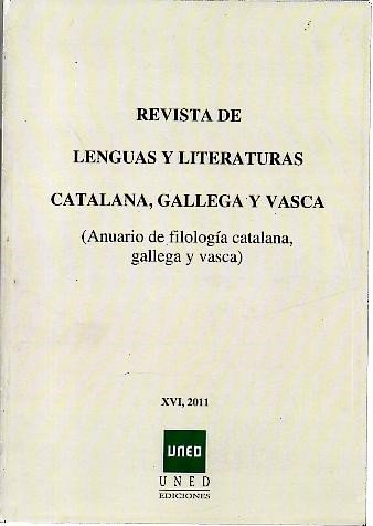 REVISTA DE LENGUAS Y LITERATURAS CATALANA, GALLEGA Y VASCA. XVI.