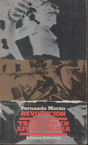 REVOLUCION Y TRADICION EN AFRICA NEGRA.