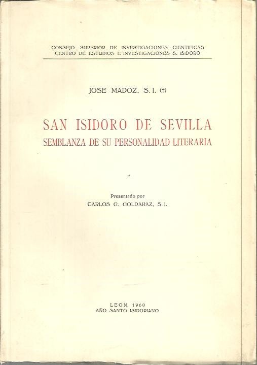 SAN ISIDORO DE SEVILLA. SEMBLANZA DE SU PERSONALIDAD LITERARIA.