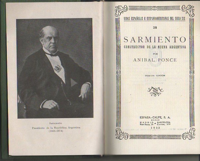 SARMIENTO. CONSTRUCTOR DE LA NUEVA ARGENTINA.