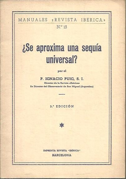 ¿SE APROXIMA UNA SEQUIA UNIVERSAL?