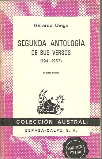 SEGUNDA ANTOLOGIA DE SUS VERSOS. (1941 - 1967).