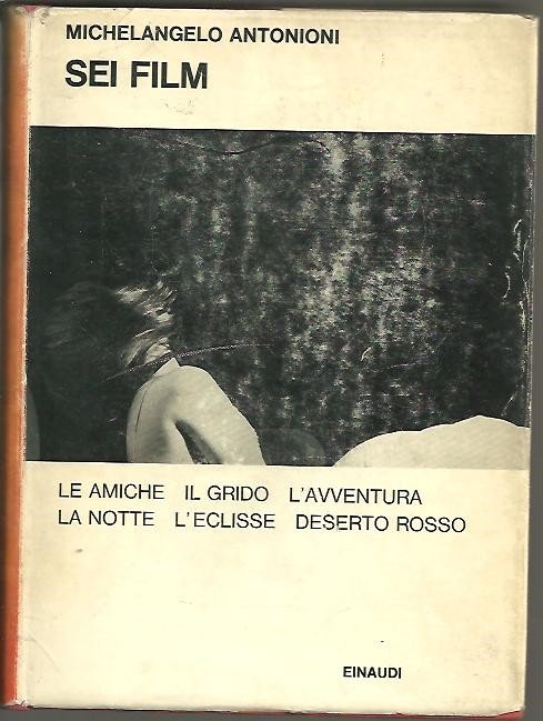 SEI FILM. LE AMICHE, IL GRIDO, L'AVVENTURA, LA NOTTE, L'ECLISSE, …