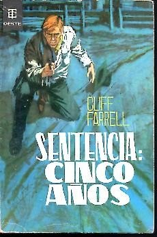SENTENCIA. CINCO AÑOS.