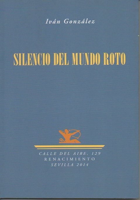 SILENCIO DEL MUNDO ROTO.